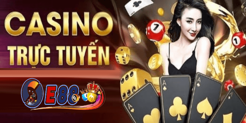 giới thiệu casino e88 nhà cái