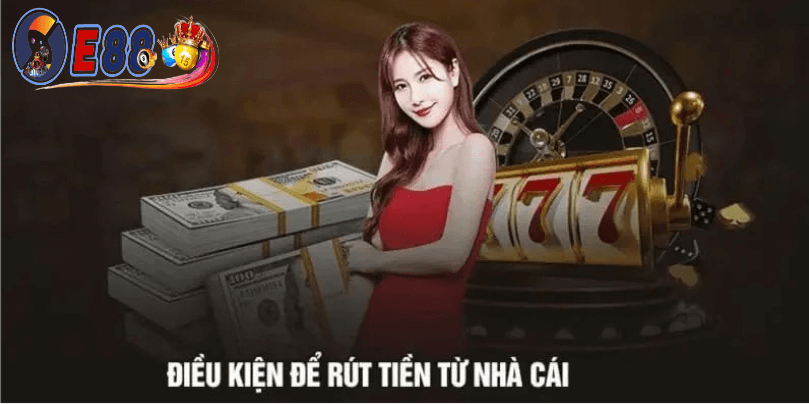 Quy trình rút tiền tại e88