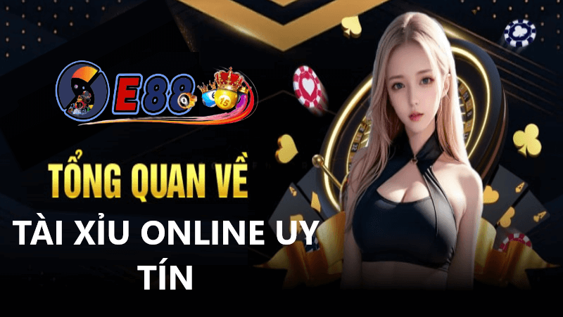 Tài xỉu online uy tín tại E88