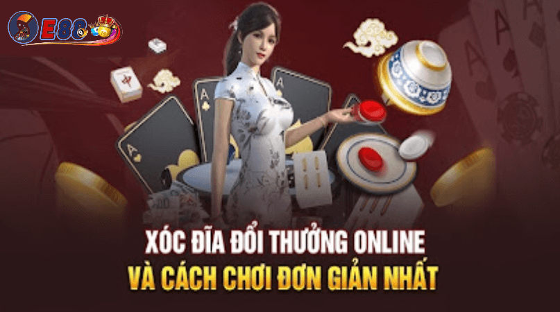 Xóc đĩa online uy tín E88